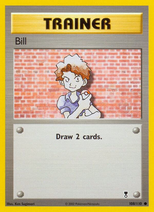 Pokemon Bill 108/110 Legendary Collection